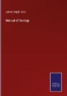 James Dwight Dana - Manual of Geology