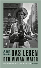 Ann Marks - Das Leben der Vivian Maier