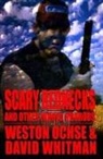 Weston Ochse, David Whitman, William Macomber - Scary Rednecks & Other Inbred Horrors