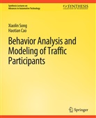 Haotian Cao, Xiaolin Song - Behavior Analysis and Modeling of Traffic Participants