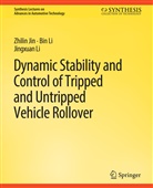 Zhilin Jin, Bin Li, Jingxuan Li - Dynamic Stability and Control of Tripped and Untripped Vehicle Rollover