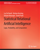 Kristian Chen, Luc De Raedt, David Genesereth, Luc De Kang, Kristian Kersting, Sriraa Natarajan... - Statistical Relational Artificial Intelligence