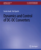 Farzin Asadi, Kei Eguchi - Dynamics and Control of DC-DC Converters