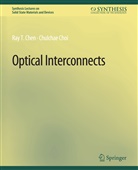 Ray T Chen, Ray T. Chen, Chulchae Choi - Optical Interconnects