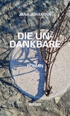 Jana Juranova, Jana Juránová, Ines Sebesta - Die Undankbare