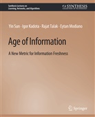 Igor Kadota, Eytan Modiano, Yin Sun, Rajat Talak, Rajat et al Talak - Age of Information