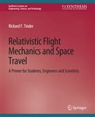 Richard Tinder, Richard F Tinder, Richard F. Tinder - Relativistic Flight Mechanics and Space Travel