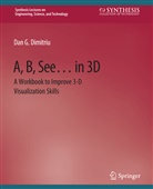 Dan Dimitriu, Dan G Dimitriu, Dan G. Dimitriu - A, B, See... in 3D