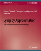 Gessl, Paul D. Gessler, Christopher Papadopoulos, Vincent Prantil, Vincent C Prantil, Vincent C. Prantil - Lying by Approximation
