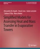 Alessandra Angelis, Alessandra De Angelis, Stefano D'Elia, Giulio Lorenzini, Ono Saro, Onorio Saro - Simplified Models for Assessing Heat and Mass Transfer