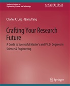 Charles Ling, Qiang Yang - Crafting Your Research Future