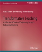 Audrey Boklage, Brooke Coley, Nadia Kellam - Transformative Teaching