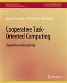 Chryssis Georgiou, Alexander Shvartsman - Cooperative Task-Oriented Computing
