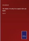 Edmund Burke - The Works of the Right Honourable Edmund Burke