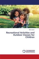 Milica Djokic - Recreational Activities and Outdoor Classes for Children