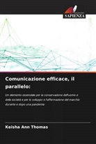 Keisha Ann Thomas - Comunicazione efficace, il parallelo:
