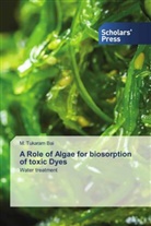 M. Tukaram Bai - A Role of Algae for biosorption of toxic Dyes
