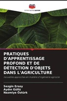 Sezgin Ersoy, Ayd¿n Güllü, Aydin Güllü, Nazmiye Ozturk - PRATIQUES D'APPRENTISSAGE PROFOND ET DE DÉTECTION D'OBJETS DANS L'AGRICULTURE