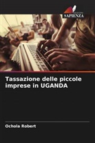 Ochola Robert - Tassazione delle piccole imprese in UGANDA