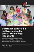 Michelle Cox - Reattività culturale e motivazione nella preparazione degli insegnanti