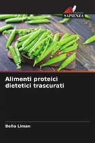 Bello Liman - Alimenti proteici dietetici trascurati