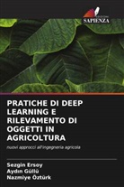 Sezgin Ersoy, Ayd¿n Güllü, Aydin Güllü, Nazmiye Ozturk - PRATICHE DI DEEP LEARNING E RILEVAMENTO DI OGGETTI IN AGRICOLTURA