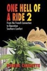 Pierre A. Charette - ONE HELL OF A RIDE II