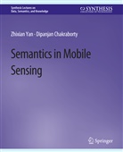 Dipanjan Chakraborty, Zhixian Yan - Semantics in Mobile Sensing