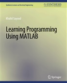 Khalid Sayood - Learning Programming Using Matlab