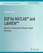 Forester Isen, Forester W Isen, Forester W. Isen - DSP for MATLAB(TM) and LabVIEW(TM) I