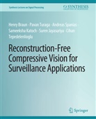 Henry Braun, Suren Jayasuriya, Sameeksha Katoch, Andreas Spanias, Andreas et al Spanias, Cihan Tepedelenlioglu... - Reconstruction-Free Compressive Vision for Surveillance Applications