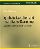 Corina S. P¿s¿reanu, Corina S Pasareanu, Corina S. Pasareanu - Symbolic Execution and Quantitative Reasoning