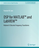 Forester Isen, Forester W Isen, Forester W. Isen - DSP for MATLAB(TM) and LabVIEW(TM) II