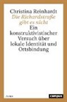 Christina Reinhardt - Die Richardstraße gibt es nicht
