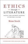 Brian Stock - Ethics through Literature