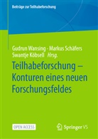 Swantje Köbsell, Markus Schäfers, Gudrun Wansing - Teilhabeforschung - Konturen eines neuen Forschungsfeldes