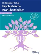 Heilpraktiker-Kolleg - Psychiatrische Krankheitsbilder - Lernmodul 15