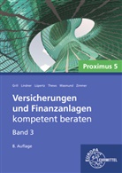 Elisabeth Grill, Sebastian Lindner, Vikto Lüpertz, Viktor Lüpertz, Uwe Thews, Katja Wasmund... - Versicherungen und Finanzanlagen Band 3 - Proximus 5