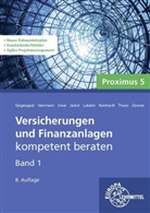 Ralph Geigengack, Markus Herrmann, Wolfgang Irmer, Wolfgang S Irmer, Wolfgang S. Irmer, Ariane Jäckel... - Versicherungen und Finanzanlagen Band 1 - Proximus 5