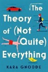 Kara Gnodde - The Theory of (Not Quite) Everything