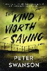 Peter Swanson - The Kind Worth Saving