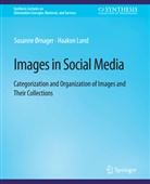 Haakon Lund, Susanne Ørnager - Images in Social Media