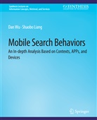 Shaobo H Liang, Shaobo H. Liang, Dan Wu - Mobile Search Behaviors