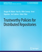 Mike Conway, Mike et al Conway, Jon Crabtree, Reagan W Moore, Reagan W. Moore, Helen R Tibbo... - Trustworthy Policies for Distributed Repositories