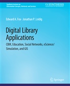 Edward A Fox, Edward A. Fox, Jonathan P Leidig, Jonathan P. Leidig - Digital Libraries Applications