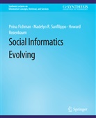Pnina Fichman, Ho Rosenbaum, Howard Rosenbaum, Madelyn R Sanfilippo, Madelyn R. Sanfilippo - Social Informatics Evolving