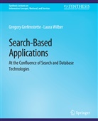 Gregory Grefenstette, Laura Wilber - Search-Based Applications