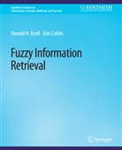 Erin Colvin, Donald H Kraft, Donald H. Kraft - Fuzzy Information Retrieval