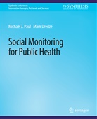 Mark Dredze, Michael J Paul, Michael J. Paul - Social Monitoring for Public Health