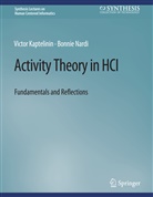 Victor Kaptelinin, Bonnie Nardi - Activity Theory in HCI